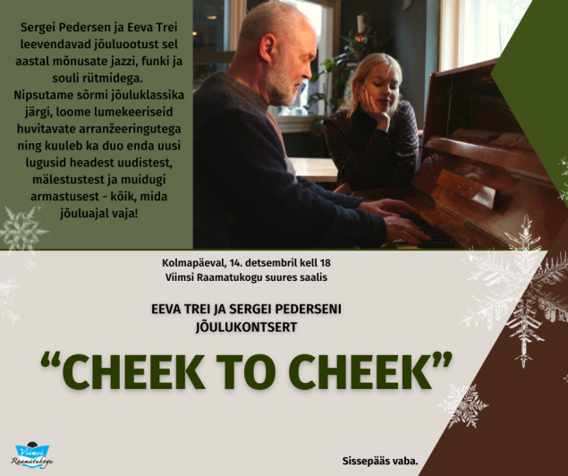 Eeva Trei ja Sergei Pederseni jõulukontsert ''Cheek to cheek''
