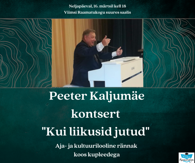 Peeter Kaljumäe kontsert ''Kui liikusid jutud''