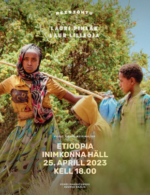 Reisiõhtu. Etioopia - inimkonna häll
