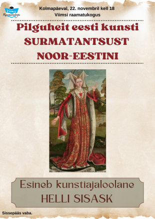 Pilguheit eesti kunsti. Surmatantsust Noor-Eestini