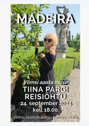 Tiina Pargi reisihtu ''Madeira''