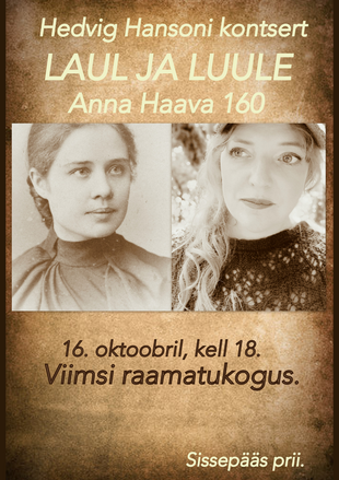 Hedvig Hansoni kontsert ''Laul ja luule. Anna Haava 160''