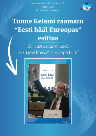 Tunne Kelami raamatu ''Eesti hl Euroopas'' esitlus