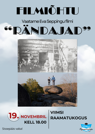 Filmihtu. Vaatame Eva Seppingu filmi ''Rndajad''.