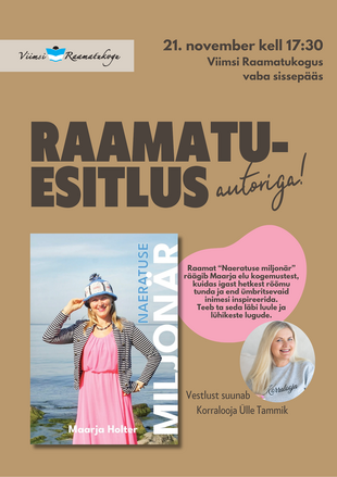 Raamatuesitlus: Maarja Holter ''Naeratuste Miljonr''