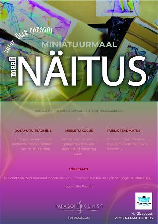 �lle Papagoi miniatuurmaalide n�itus