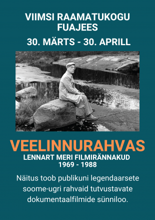 ''Veelinnurahvas. Lennart Meri filmirännakud 1969-1988''